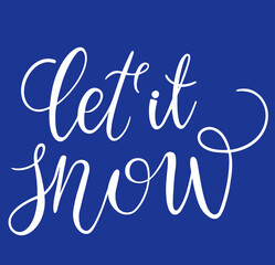 Vector calligraphy. Hand lettering Let it snow for a poster or postcard. Black letters on a white background