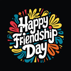 happy friendship day t shirt design