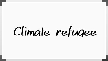 Climate refugee のホワイトボード風イラスト
