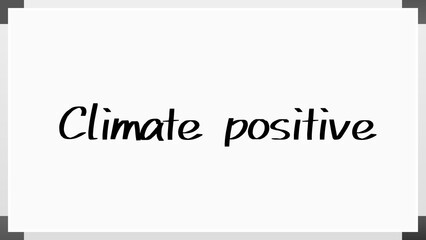 Climate positive のホワイトボード風イラスト