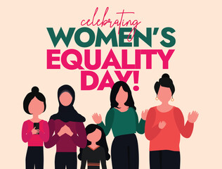 Women's Equality Day banner, social media post, poster design. 26th August Women equality day celebration banner with women of different age, cultures, religions standing together. Conceptual design.