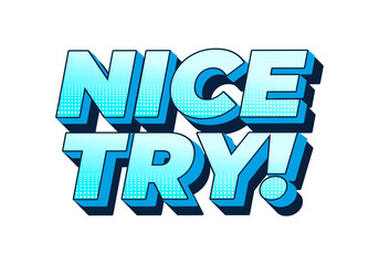 Nice try. Text effect in 3D style with good colors