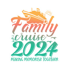 Family Vacation shirts and Family cruise shirts 2024