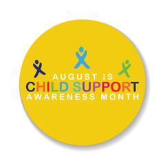 August Child Support Awareness Month. background template for celebration Holiday concept. background, banner, placard, card, and poster design template with text inscription and standard