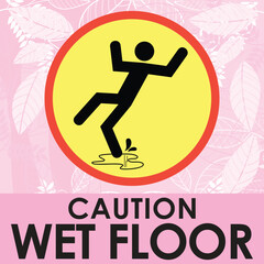 warning signage wet floor ,ready to print vector illustration