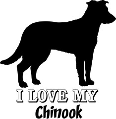 Chinook I love my dog Dog silhouette dog breeds logo dog monogram vector 