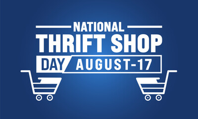 Happy national thrift shop day,holidays month of august social media post, banner, thrifted clothing celebration advertisement concept, second hand fashion store marketing square ad, August 17th 
