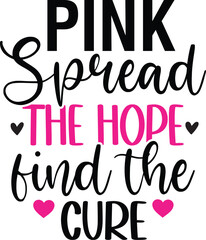 Pink Spread the Hope Find the Cure
