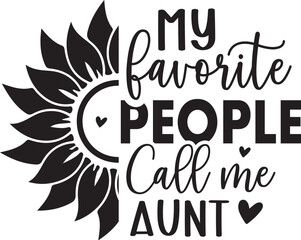 My Favorite People Call Me Aunt