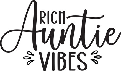 Rich Auntie Vibes