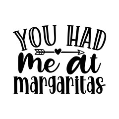 You had me at margaritas