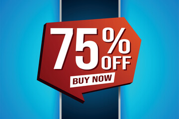 75% seventy five percent off buy now poster banner graphic design icon logo sign symbol social media website coupon

