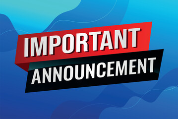 important announcement poster banner graphic design icon logo sign symbol social media website coupon

