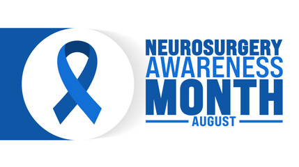 Neurosurgery Awareness Month is observed every year in August. Holiday concept. Template for background, banner, card, poster, placard, design template with unique shapes with standard color.