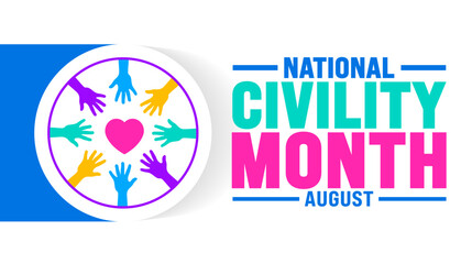 National Civility Month is observed every year in August. Holiday concept. Template for background, banner, card, poster, placard, design template with unique shapes with standard color.