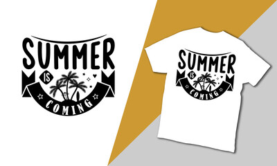 Summer is coming vector t-shirt design summer lover. 