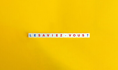 Le saviez-vous?