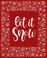Vector calligraphy. Hand lettering Let it snow for a poster or postcard