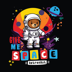 astronaut bear cartoon on the space vector illustration for t shirt printing 