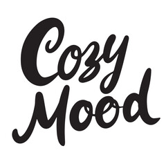 Cozy Mood text lettering. Hand drawn vector art.