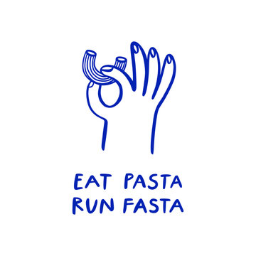 Eat pasta run fasta hand drawn lettering. Fitness slogan with slang word. 