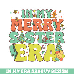 Fototapeta premium In my Merry sister Christmas era groovy retro, Merry Christmas retro designs