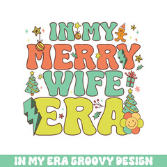 Fototapeta premium In my Merry Wife Christmas era groovy retro, Merry Christmas retro designs