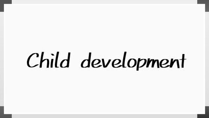 Child development のホワイトボード風イラスト