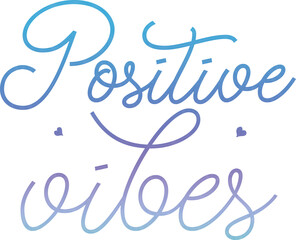 Positive vibes