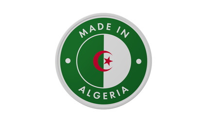 Made in Algeria. Circle country flag product label round pinback button banner simple. Transparent backgound. 3d rendered with alpha channel. Round shape.