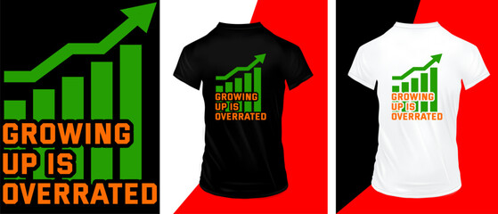 Growing up is overrated, t-shirt illustration, vactor t-shirt design, Vector graphics for t-shirts and other uses