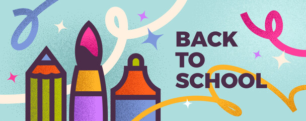 Back to school banner with school stationery. Simple flat design with color doodle and grain texture. Education flyer. Vector illustration.