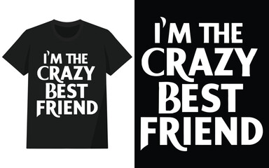 friendship day tshirt design, typography and illustration design for tshirt and other use