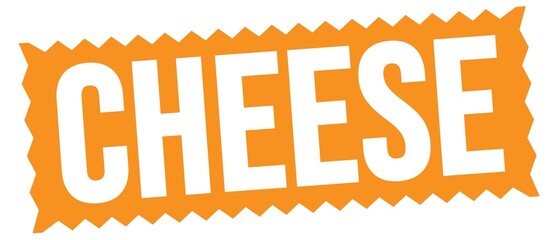 CHEESE text written on orange stamp sign.