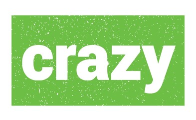 crazy text written on green stamp sign.