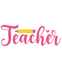 Teacher typography clip art design on plain white transparent isolated background for card, shirt, hoodie, sweatshirt, apparel, tag, mug, icon, poster or badge