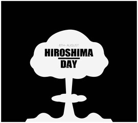 Hiroshima Day. 6th August, black colored nuclear bomb explosion poster, flat illustration, vector, design template poster, banner, flyer, greeting.