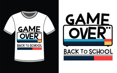 Obraz premium Game Over Back to School T Shirt design Vector Illustration.