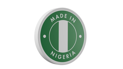 Made in Nigeria . Circle country flag product label round pinback button banner simple. Transparent backgound. 3d rendered with alpha channel. Round shape.