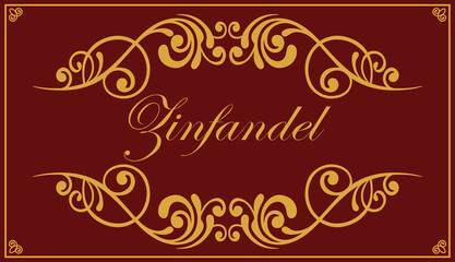 Transparent PNG file of ornate Zinfandel wine bottle label. Gold lettering and scrolls on a red background