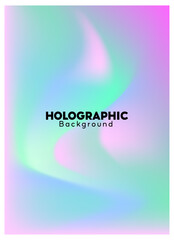 Shades of holographic. Futuristic holographic poster with gradient mesh.