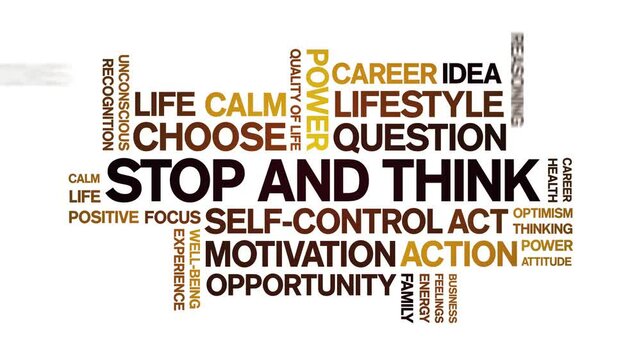 Stop and Think animated word cloud;text design animation tag kinetic typography seamless loop.