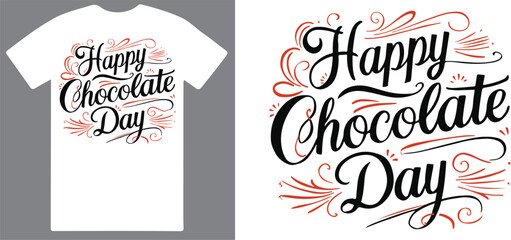 Happy Chocolate day a creative T shirt design vector .