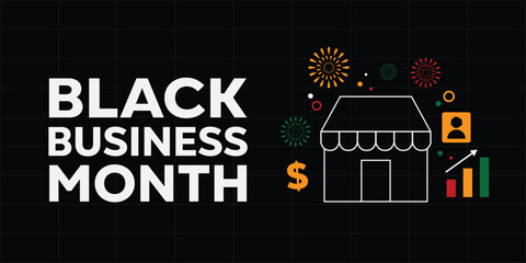 Black Business Month. Store, money,  fireworks and more. Great for cards, banners, posters, social media and more. Black background.