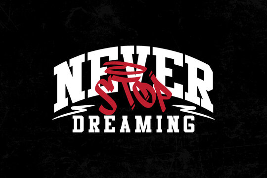 streetwear aesthetic typography motivational quotes graphic design t-shirt print design template