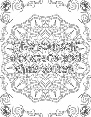 Printable mandala coloring page for kids and adults with motivational quote for self love and self care. it helps to succeed and struggle against life to enjoy the tough journey
