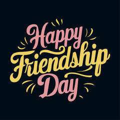 "Happy Friendship day" with  pink and yellow color text for a t-shirt, background wallpaper or poster design