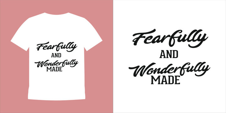 Fearfully and Wonderfully Made 