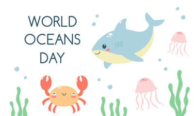 World oceans day template with cute ocean animals. Template for postcard, poster, banner.