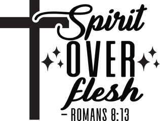 Spirit Over Flesh – Romans 8:13